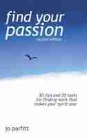 Find Your Passion (second Edition) by Jo Parfitt