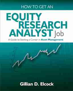 How To Get An Equity Research Analyst Job by Gillian Elcock