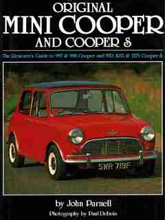 Original Mini-Cooper: The Restorer's Guide to 997 & 998 Cooper and 970,1071 & 1275 Cooper S by John Parnell