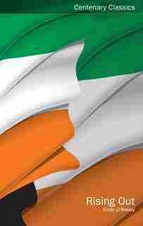 Rising Out: Sean Connolly Of Longford by Ernie O Malley