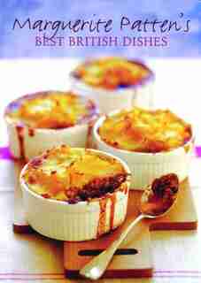 Marguerite Patten's Best British Dishes by Marguerite Patten