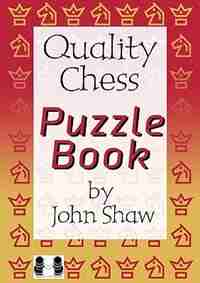 Quality Chess Puzzle Book by John Shaw