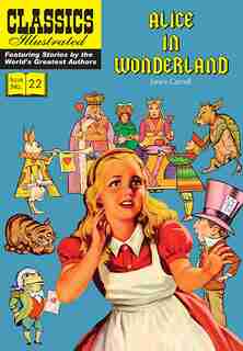 Alice In Wonderland by Lewis Carroll