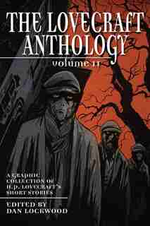 The Lovecraft Anthology: Volume 2 by H. P. Lovecraft