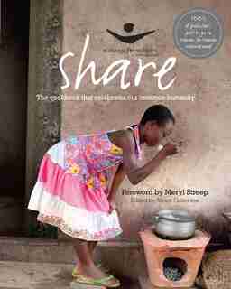 Share: The Cookbook That Celebrates Our Common Humanity by Meryl Women For Women International