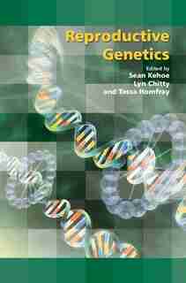 Reproductive Genetics by Sean Kehoe