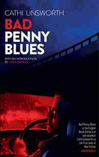 Bad Penny Blues by Cathi Unsworth