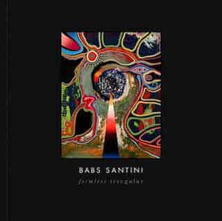 Formless Irregular by Babs Santini