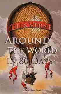 Around The World In Eighty Days by JULES VERNE