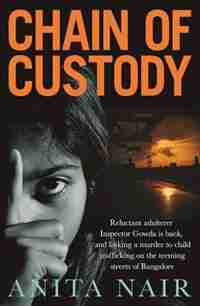 Chain Of Custody by Anita Nair