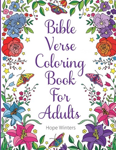 Download Bible Verse Coloring Book For Adults Scripture Verses To Inspire As You Color Book By Hope Winters Paperback Www Chapters Indigo Ca