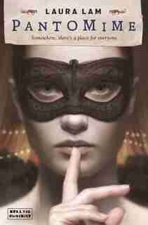 Pantomime: Micah Grey, Book 1 by Laura Lam