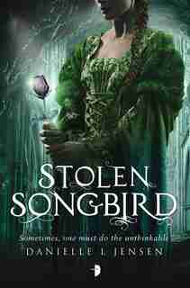 Stolen Songbird: Malediction Trilogy Book One by Danielle L. Jensen