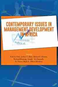 Contemporary Issues in Management Development in Africa by Joshua Y Abor