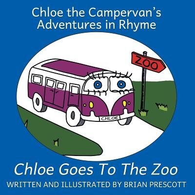 Chloe Goes to the Zoo by Brian Prescott