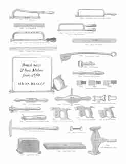British saws and sawmakers from 1660 by Simon Barley