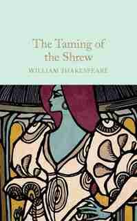 The Taming Of The Shrew by William Shakespeare