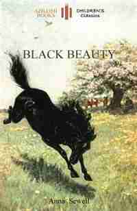 Black Beauty: Abridged For Children And With 21 Original Illustrations By The Author (aziloth Books) by Anna Sewell