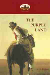 The Purple Land by William Henry Hudson