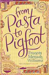 From Pasta To Pigfoot by Frances Mensah Williams