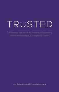 Trusted: The human approach to building outstanding client relationships in a digitised world by Lyn Bromley