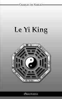 Le Yi-King by Charles De Harlez