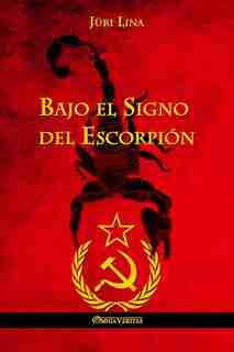 Bajo el Signo del Escorpión by Jüri Lina