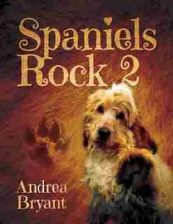 Spaniels Rock 2 by Andrea Bryant
