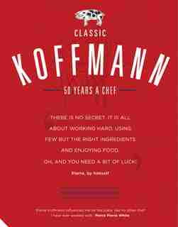 Classic Koffmann by Pierre Koffmann