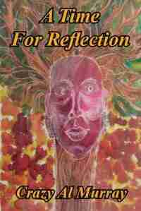 A Time for Reflection by Crazy Al Murray