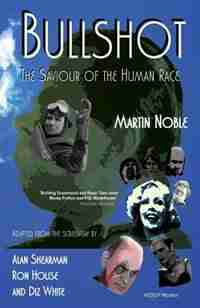 Bullshot by Martin Noble