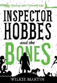 Inspector Hobbes and the Bones: Cozy Mystery Comedy Crime Fantasy (unhuman 4) by Wilkie Martin