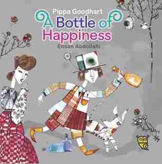 A Bottle Of Happiness by Pippa Goodhart