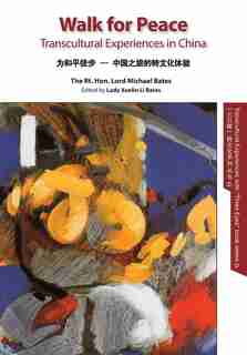Walk for Peace EN b&w: transcultural experiences in China by Michael Bates