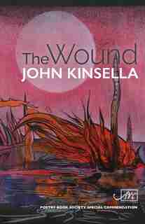 The Wound by John Kinsella