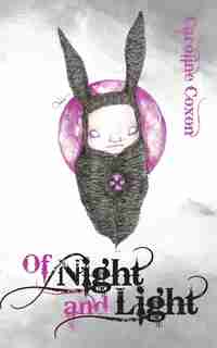 Of Night and Light by Caroline Coxon