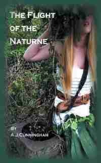 The Flight of the Naturne by A. J. Cunningham