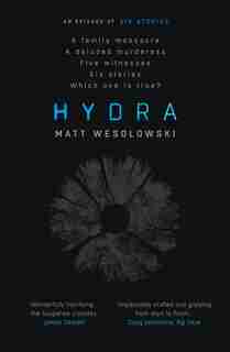 Hydra by Matt Wesolowski