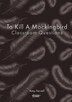 To Kill a Mockingbird Classroom Questions: A Teaching Guide