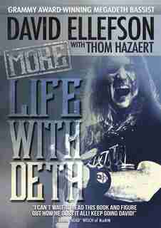 More Life With Deth by David Ellefson