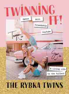 Twinning It: Dance, Acro, Youtube & Living Life To The Fullest by Teagan Rybka