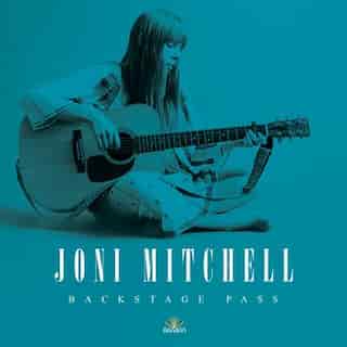 Joni Mitchell Backstage Pass by Michael A O'neill