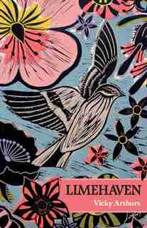 Limehaven: Poems for my grandparents by Vicky Arthurs