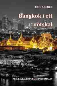 Bangkok i ett nötskal by Eric Archer