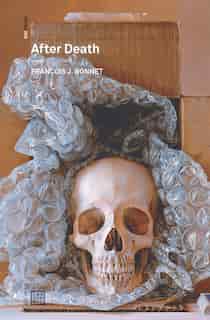 After Death by Francois J. Bonnet