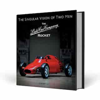 The Light Car Company Rocket: The Singular Vision Of Two Men by Clive Neville