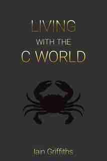Living With The C World by Iain Griffiths