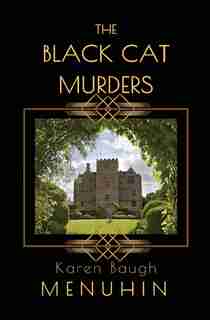 The Black Cat Murders: A Cotswolds Country House Murder by Karen Baugh Menuhin