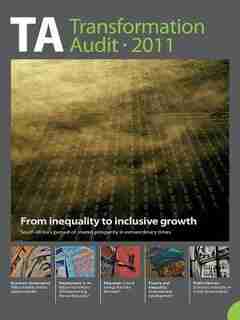 Transformation Audit 2011. From Inequality To Inclusive Growth by Jan Hofmeyr