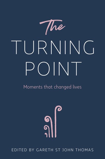 The Turning Point Moments That Changed Lives Book By Gareth St John Thomas Hardcover Www Chapters Indigo Ca The Turning Point Moments That Changed Lives Book By Gareth St John Thomas Hardcover Www Chapters Indigo Ca